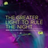 The Greater Light to Rule the Night - Single