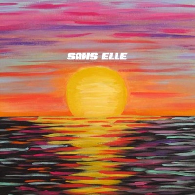 Sans elle - Single
