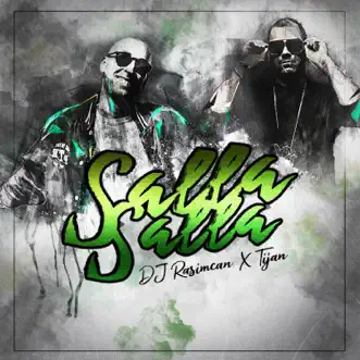 Salla Salla (feat. DJ Rasimcan) - Single by Tijan album reviews, ratings, credits