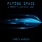 Flying Space (A Tribute to Jean-Michel Jarre) - Chris Wirsig lyrics