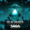 Take Me Somewhere - Single