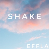 Shake - Single - EFFLA