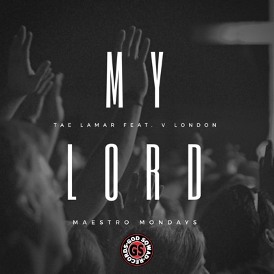 My Lord (feat. V. London) - Single