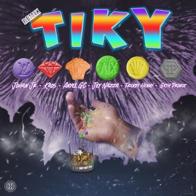Tiky (feat. Anyelc GC, Kaos, Frxndi, Gxth Prince & Johan Jr) [Remix] - Single
