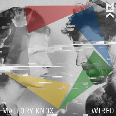 Luister naar 'Wired' van Mallory Knox
