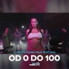 Od 0 Do 100 (feat. Young Palk & Sha) - Single