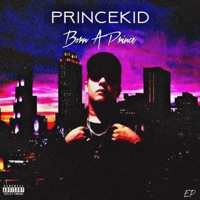 Born a Prince EP - PrinceKid