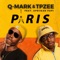 Paris (feat. Afriikan Papi) - Q-Mark & TpZee lyrics