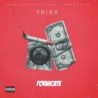 Fornicate - Single - Trixx