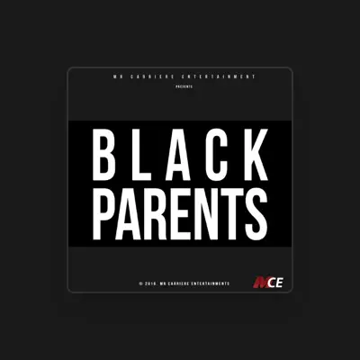 Listen to Black Parents, watch music videos, read bio, see tour dates & more!