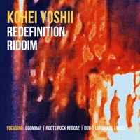 Redefinition Riddim - Single - KOHEI YOSHII