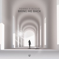 Bring Me Back - Single - Penna & Alicid