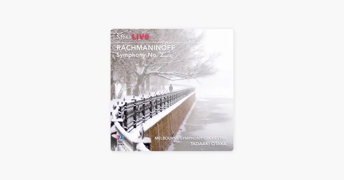 MSO Live - Rachmaninoff: Symphony No. 2 by Melbourne Symphony