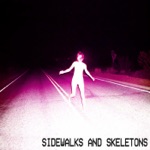 Sidewalks and Skeletons - Goth