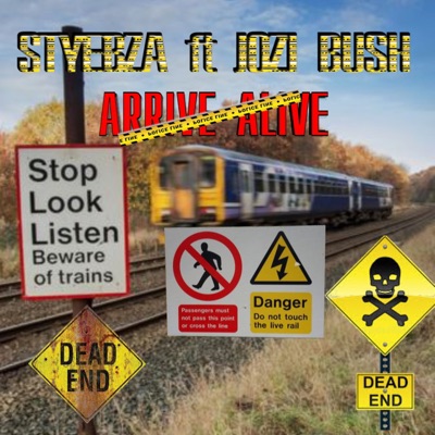 Arrive Alive (feat. Jozi Bush) - Single