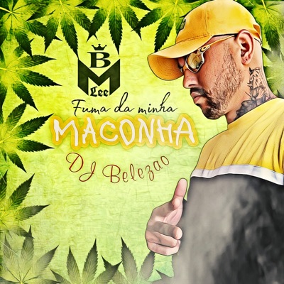 Fuma da Minha Maconha - Single
