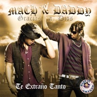 Te Extraño Tanto - Single - Mach & Daddy