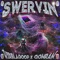 SWERVIN (feat. KirbLaGoop) - qonran lyrics