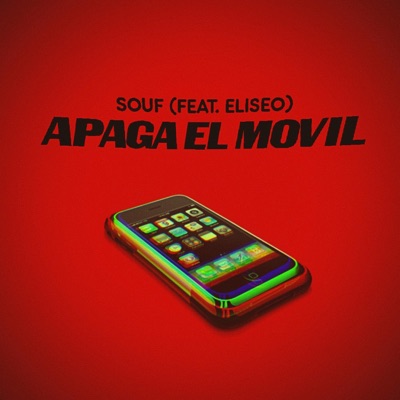 Apaga El Movil (feat. Eliseo) - Single