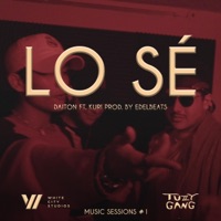 Lo sé: TG Music Sessions #1 (feat. DAITON. & Kuri) - Single - Tuzzy Gang