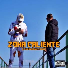 Zona caliente (feat. Gringo) El Flow Universal