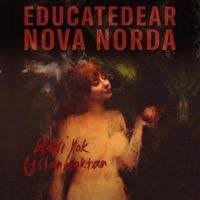 Beteri Yok Uslanmaktan (educatedear Remix) - Single - Educatedear & Nova Norda