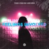 Feelings Involved (feat. Jaime Deraz) - Single