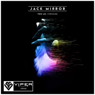 This Lie / Pressure - Single by Jack Mirror album reviews, ratings, credits