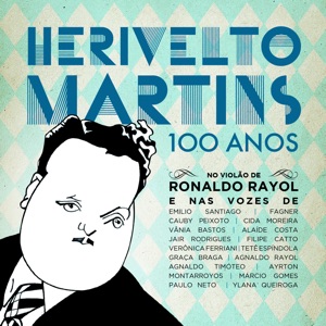 Herivelto Martins: 100 Anos