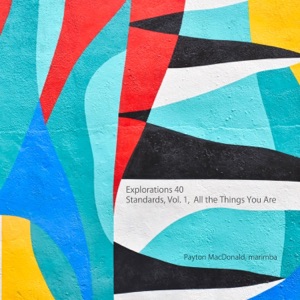 Explorations 40 (Standards Vol. 1, All the Things You Are)