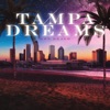 Tampa Dreams - EP