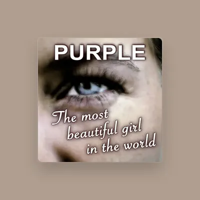 Listen to Purple, watch music videos, read bio, see tour dates & more!
