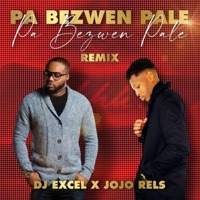 Pa Bezwen Pale - Single - Dj Excel