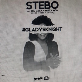 GLADYS KNIGHT (feat. ZED ZILLA & MISTA MON) Stebo