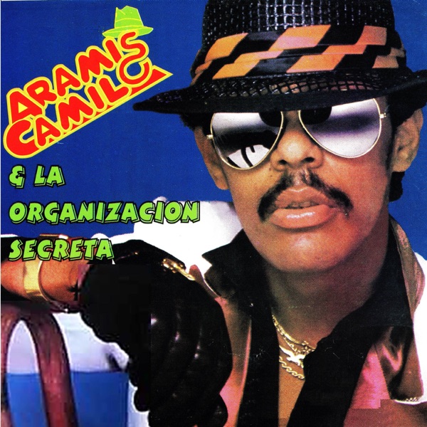 Aramis Camilo & La Organización Secreta - Si la Ven