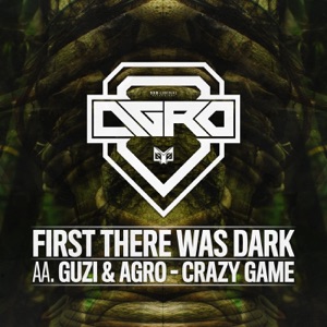 First There Was Dark / Crazy Game - Single