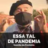 Essa Tal de Pandemia