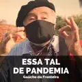 Essa tal de Pandemia
