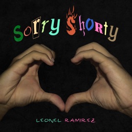 Sorry Shorty Leonel Ramirez