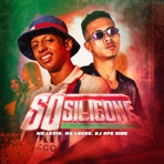 Só Silicone - Single