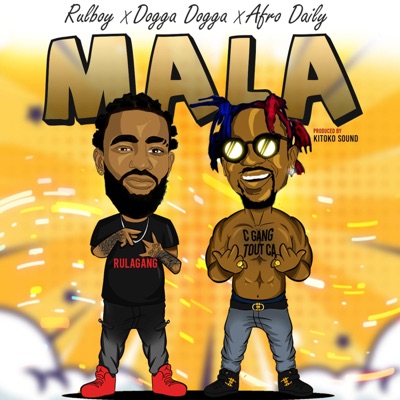 Mala, Dogga Dogga, Afrodaily - Single