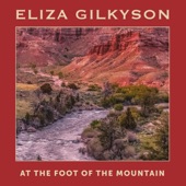 Eliza Gilkyson - At the Foot of the Mountain