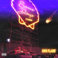 Some Days (feat. MAMBUH) - Single - EMB FLAME