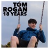 Tom Rogan - 18 Years