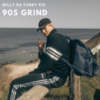 90s Grind - Single - Willy DA Funky Kid