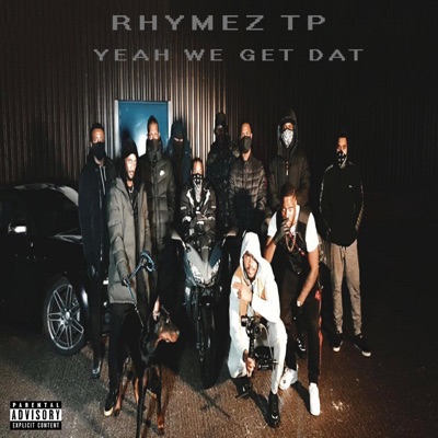 Yeah We Get Dat - Single