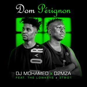 Dom Pérignon (feat. The Lowkeys & 3TWO1) [Radio Edit]