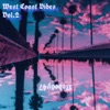 West Coast Vibes, Vol. 2 - Single