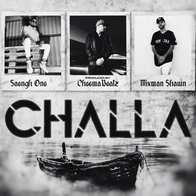 Challa (feat. Mixman Shawn & Saengh One) - Single