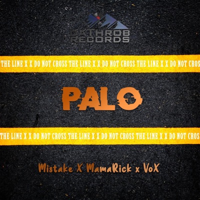 Palo (feat. Mistake & MamaRick) - Single